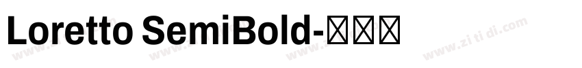 Loretto SemiBold字体转换
